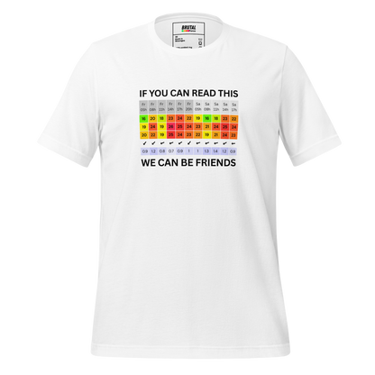 We can be friends - T-Shirt